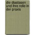 Die Diastasen und ihre Rolle in der Praxis