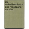 Die Wirbelthier-fauna des Mosbacher Sandes door Schroder Henry