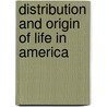 Distribution and Origin of Life in America door R.F. (Robert Francis) Scharff