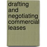 Drafting and Negotiating Commercial Leases door Tony Bell