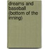 Dreams and Baseball (Bottom of the Inning)
