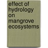 Effect Of Hydrology On Mangrove Ecosystems door Loi Le