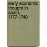 Early Economic Thought in Spain, 1177-1740 door Marjorie Grice-Hutchinson