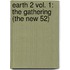 Earth 2 Vol. 1: The Gathering (the New 52)