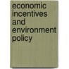 Economic Incentives and Environment Policy door Steven Kelman