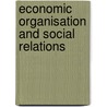 Economic organisation and social relations by Tomoko Oikawa