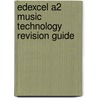 Edexcel A2 Music Technology Revision Guide door Jonny Martin