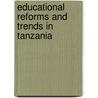 Educational Reforms and Trends in Tanzania door Godlove Lawrent