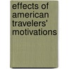 Effects of American Travelers' Motivations door Xuan Tran