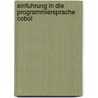 Einfuhrung In Die Programmiersprache Cobol door Wolf-Michael Kähler