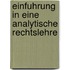 Einfuhrung in Eine Analytische Rechtslehre