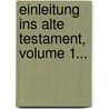 Einleitung Ins Alte Testament, Volume 1... by Johann Gottfried Eichhorn