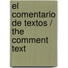 El Comentario De Textos / The Comment Text by Arturo Ramoneda