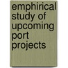 Emphirical Study of Upcoming Port Projects by Pawan Kumar Avadhanam