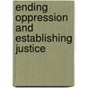 Ending Oppression and Establishing Justice door Fazal Hassan