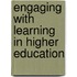 Engaging with Learning in Higher Education