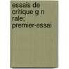 Essais de Critique G N Rale; Premier-Essai door Charles Renouvier