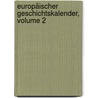 Europäischer Geschichtskalender, Volume 2 door Onbekend