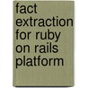 Fact Extraction For Ruby on Rails Platform door Nima Tshering