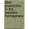 Fiber Production in the Western Hemisphere door Lyster Hoxie Dewey