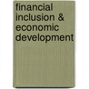 Financial Inclusion & Economic Development door Recep Yorulmaz