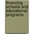Financing Schools and Educational Programs