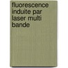 Fluorescence induite par laser multi bande by Alain Delconte