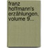 Franz Hoffmann's Erzählungen, Volume 9...