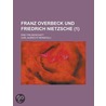 Franz Overbeck Und Friedrich Nietzsche (1) door Carl Albrecht Bernoulli