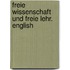 Freie wissenschaft und freie lehr. English