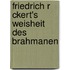 Friedrich R Ckert's Weisheit Des Brahmanen