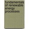 Fundamentals of Renewable Energy Processes door Aldo Vieira Da Rosa