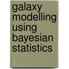 Galaxy Modelling using Bayesian Statistics door David Puglielli