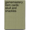 Gamemastery Item Cards: Skull And Shackles door Paizo Staff