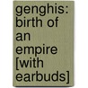 Genghis: Birth of an Empire [With Earbuds] by Conn Iggulden