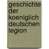 Geschichte Der Koeniglich Deutschen Legion