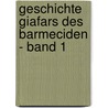 Geschichte Giafars des Barmeciden - Band 1 door Friedrich Maximilian Klinger