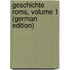 Geschichte Roms, Volume 1 (German Edition)