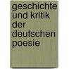 Geschichte Und Kritik Der Deutschen Poesie door Franz Horn
