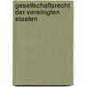 Gesellschaftsrecht der Vereinigten Staaten by Jesse Russell