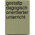 Gestaltp Dagogisch Orientierter Unterricht