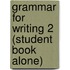 Grammar for Writing 2 (student Book Alone)