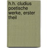 H.H. Cludius poetische Werke, erster Theil by Hermann Heimart Cludius