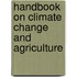 Handbook on Climate Change and Agriculture
