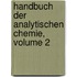 Handbuch Der Analytischen Chemie, Volume 2