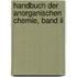 Handbuch Der Anorganischen Chemie, Band Ii