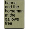 Hanna and the Horseman at the Gallows Tree by Johnny D. Boggs