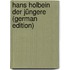 Hans Holbein Der Jüngere (German Edition)