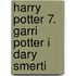 Harry Potter 7. Garri Potter i Dary Smerti