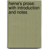 Heine's Prose: With Introduction And Notes door Heinrich Heine